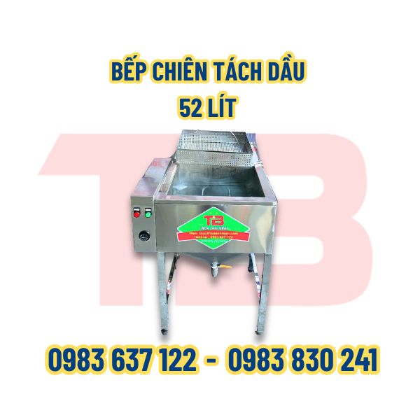 Bếp chiên tách dầu 52L Inox Thái Bình